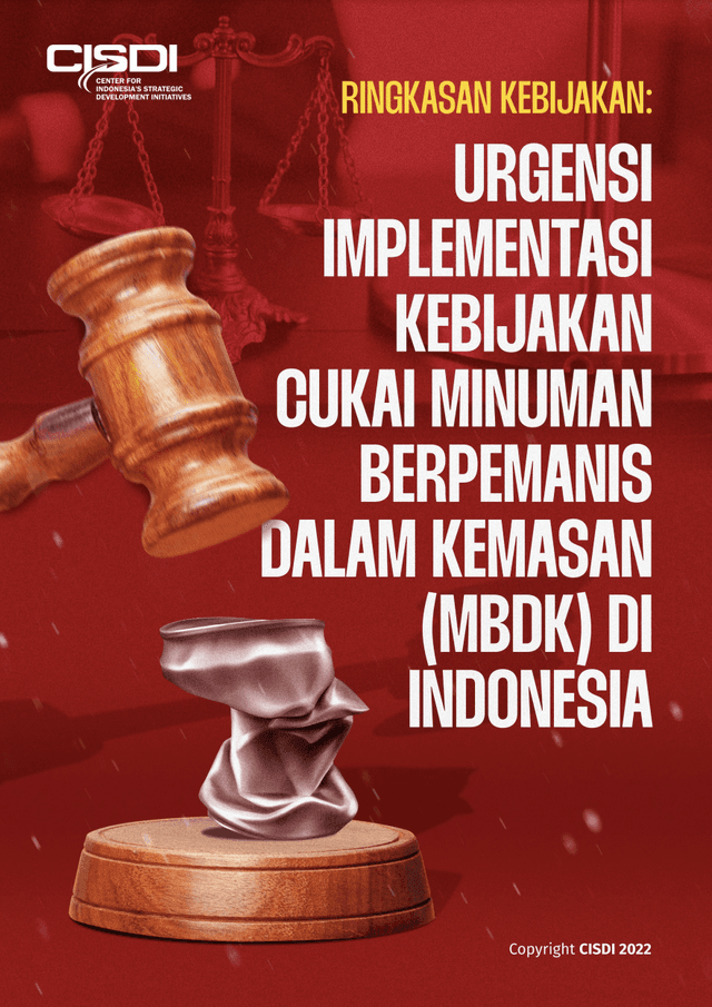 Ringkasan Kebijakan: Urgensi Implementasi Kebijakan Cukai Minuman Berpemanis Dalam Kemasan (MBDK) di Indonesia