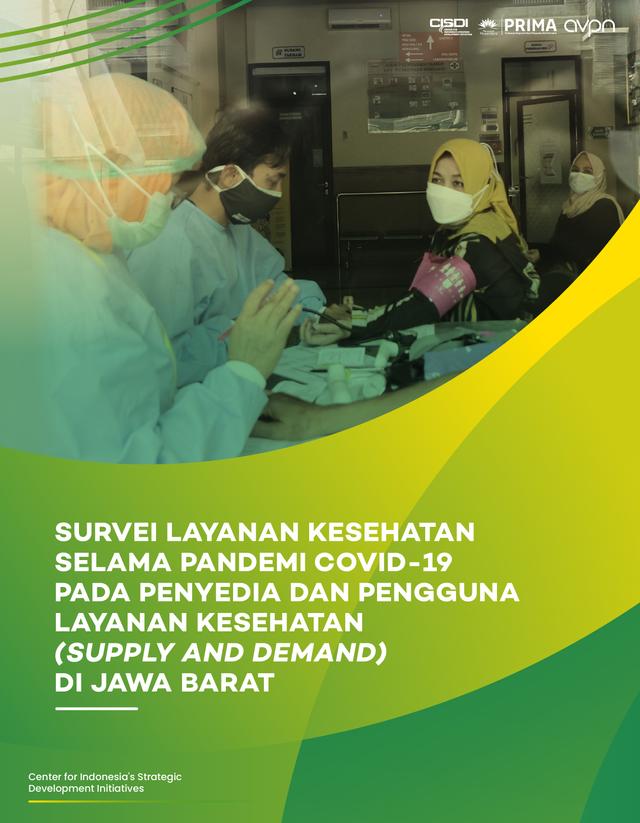 Survei Layanan Kesehatan Selama Pandemi COVID-19 pada Penyedia dan Pengguna Layanan Kesehatan (Supply and Demand) di Jawa Barat