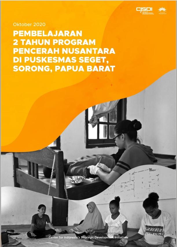 Pembelajaran 2 Tahun Intervensi Pencerah Nusantara di Puskesmas Seget, Sorong, Papua Barat