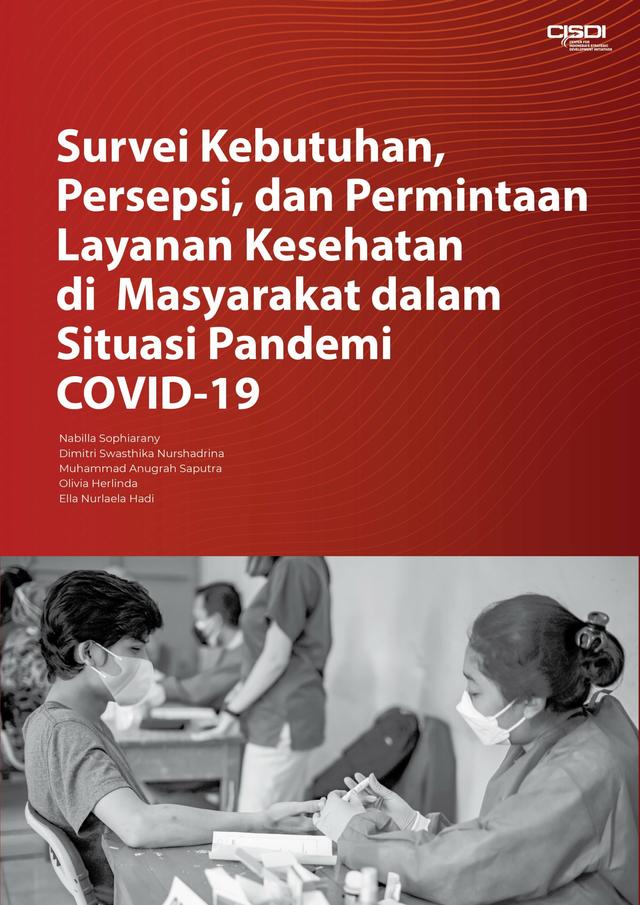 Survei Kebutuhan, Persepsi, dan Permintaan Layanan Kesehatan di Masyarakat dalam Situasi Pandemi COVID-19